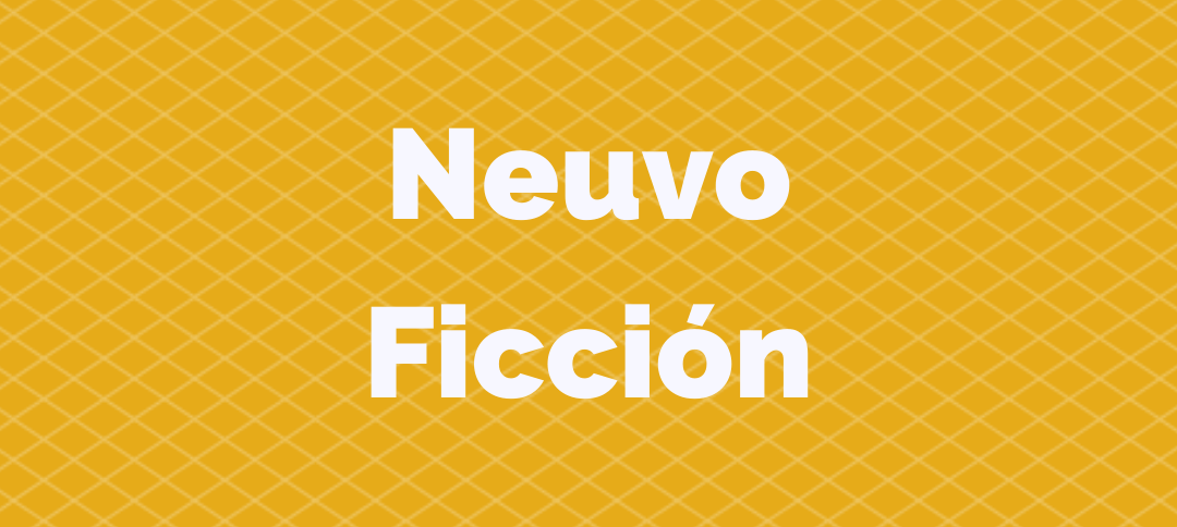 Los Títulos de Ficción están aquí. Spanish Fiction Titles are now available.