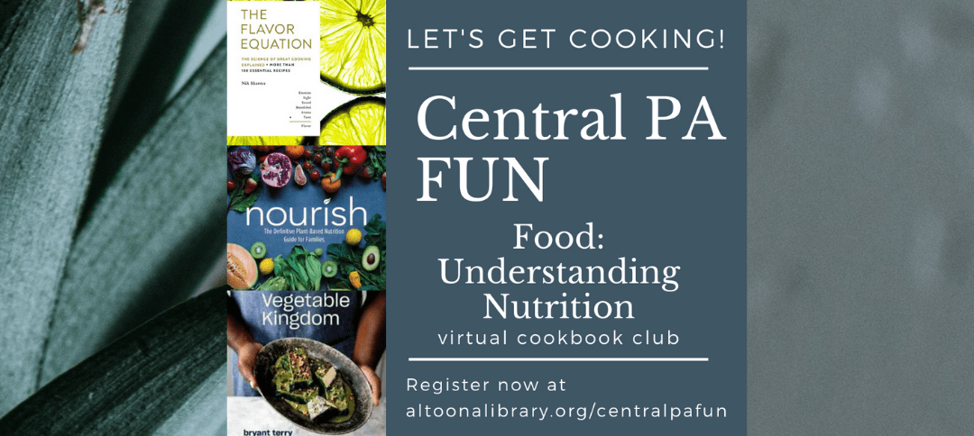 Central PA Food: Understanding Nutrition Speaker Series and Book Club