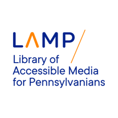 Text on white background says LAMP, Library of Accesible Media for Pennsylvanians