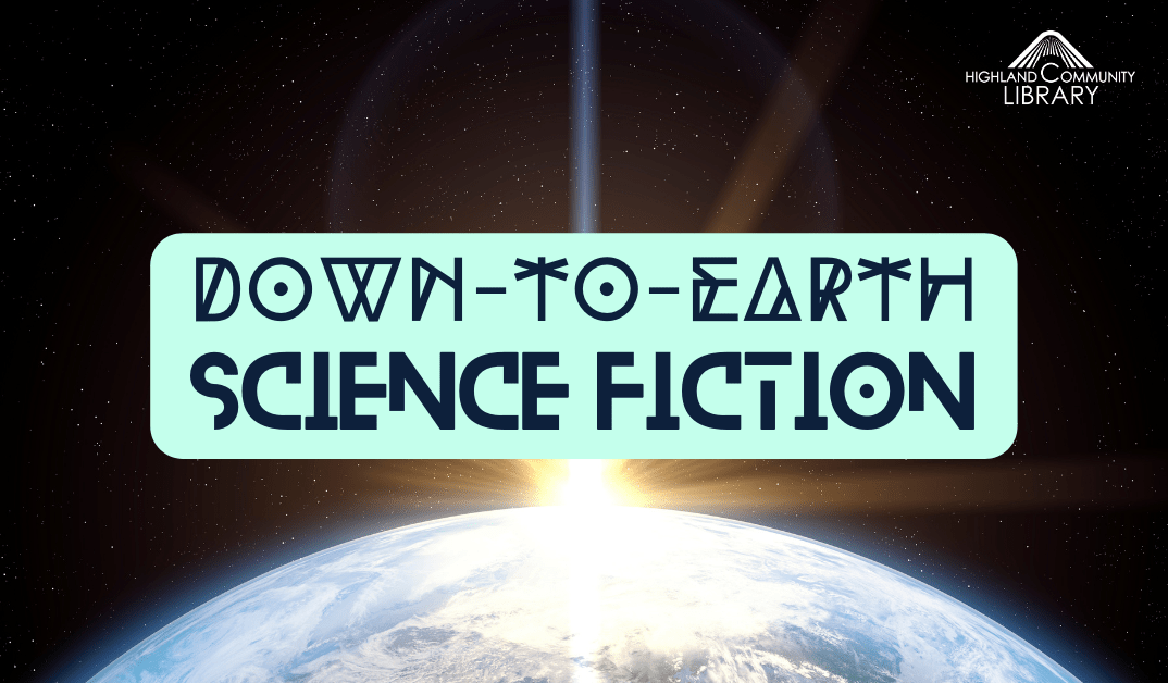 Down-To-Earth Science Fiction